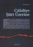 Cahiliye Siiri Üzerine