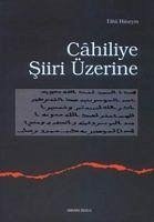 Cahiliye Siiri Üzerine - Hüseyin, Taha