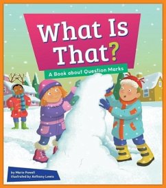 What Is That?: A Book about Question Marks - Powell, Marie