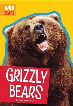 Grizzly Bears - Trueit, Trudi Strain
