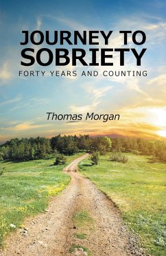 Journey to Sobriety - Morgan, Thomas
