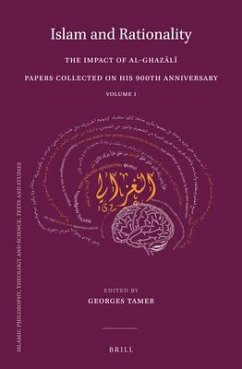 Islam and Rationality: The Impact of Al-Ghazālī. Papers Collected on His 900th Anniversary. Vol. 1