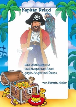 Kapitän Relaxi-Praxishandbuch - Meiler, Kerstin