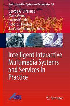 Intelligent Interactive Multimedia Systems and Services in Practice