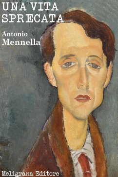 Una vita sprecata (eBook, ePUB) - Mennella, Antonio