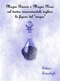 Magia bianca e magia nera nel teatro rinascimentale inglese: la figura del &quote;magus&quote; (eBook, ePUB)