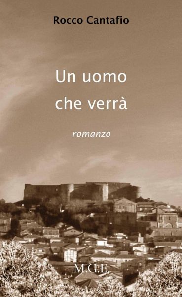 Un uomo che verra' (eBook, ePUB) Un uomo che verra' (eBook, ePUB)