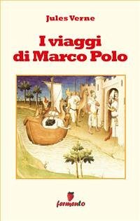 I viaggi di Marco Polo (eBook, ePUB) - Verne, Jules