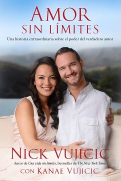Amor Sin Límites / Love Without Limits - Vujicic, Nick