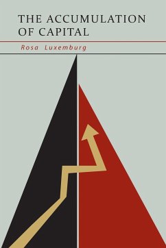 The Accumulation of Capital - Luxemburg, Rosa