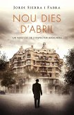 Nou dies d'abril (Inspector Mascarell 6) Nou dies d'abril (Inspector Mascarell 6)