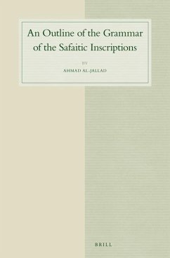 An Outline of the Grammar of the Safaitic Inscriptions - Al-Jallad, Ahmad