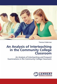 An Analysis of Interteaching in the Community College Classroom - Felderman, Theresa