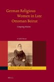 German Religious Women in Late Ottoman Beirut