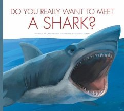 Do You Really Want to Meet a Shark? - Meister, Cari