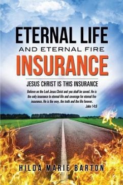 Eternal Life and Eternal Fire Insurance - Barton, Hilda Marie