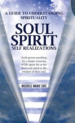 Soul Spirit Self Realizations - Tate, Michele Marie