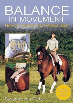 Balance in Movement: How to Achieve the Perfect Seat - Dietze, Susanne Von