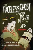 Lafcadio Hearn's &quote;The Faceless Ghost&quote; and Other Macabre Tales from Japan