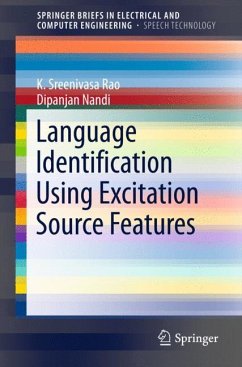 Language Identification Using Excitation Source Features - Rao, K. Sreenivasa;Nandi, Dipanjan