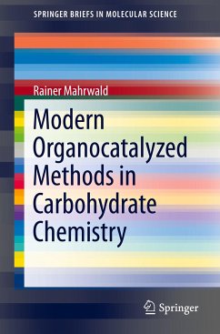 Modern Organocatalyzed Methods in Carbohydrate Chemistry - Mahrwald, Rainer