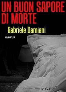 Un buon sapore di morte (eBook, ePUB) - Damiani, Gabriele; Giuseppe Editore, Meligrana