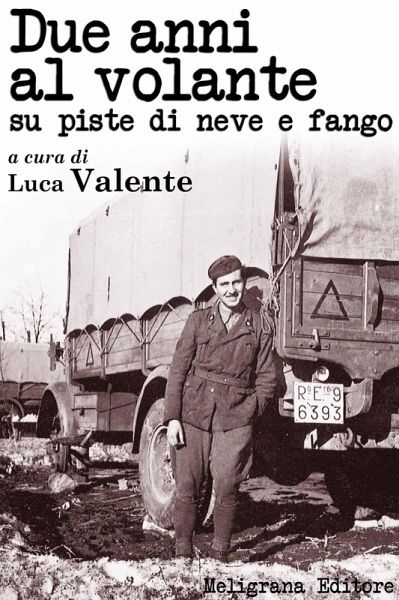 Due anni al volante su piste di neve e fango (eBook, ePUB) Due anni al volante su piste di neve e fango (eBook, ePUB)