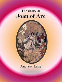 The Story of Joan of Arc (eBook, ePUB) - Lang, Andrew