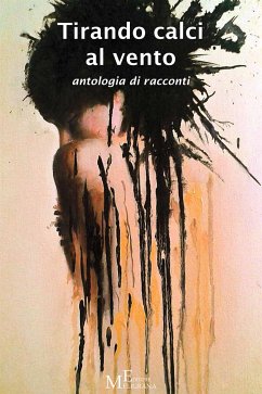 Tirando calci al vento (eBook, ePUB) - Biagi, Alessio