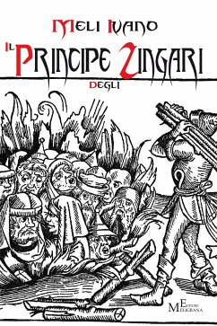 Il principe degli zingari (eBook, ePUB) - Meli, Ivano