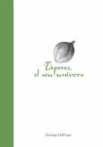 Tàperes, el seu univers Tàperes, el seu univers