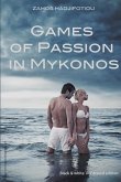 Games of Passion in Mykonos