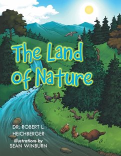 The Land of Nature - Heichberger, Robert L.
