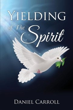 Yielding Of The Spirit - Carroll, Daniel
