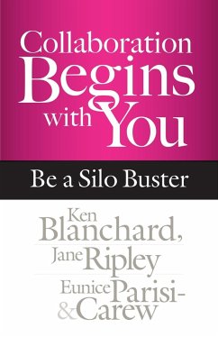 Collaboration Begins with You - Blanchard, Ken; Ripley, Jane; Parisi-Carew, Eunice