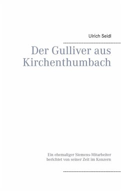 Der Gulliver aus Kirchenthumbach - Seidl, Ulrich