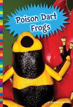 Poison Dart Frogs - Raum, Elizabeth