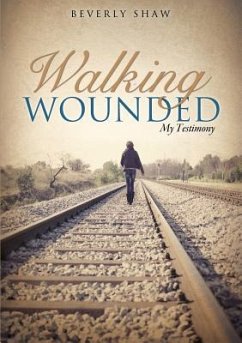 Walking Wounded - Shaw, Beverly