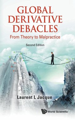 GLOBAL DERIVATIVE DEBACLES (2ND ED) - Laurent L Jacque