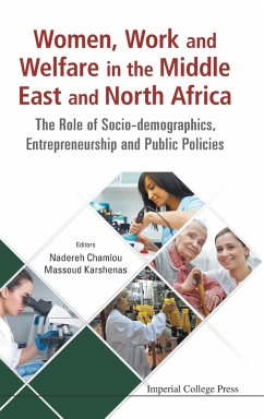 WOMEN, WORK AND WELFARE IN THE MIDDLE EAST AND NORTH AFRICA - Nadereh Chamlou & Massoud Karshenas