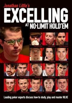 Jonathan Little's Excelling at No-Limit Hold'em - Little, Jonathan; Hellmuth, Phil; Sexton, Mike