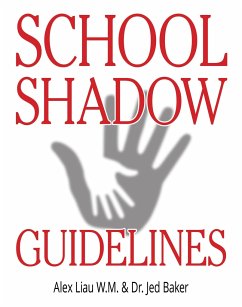 School Shadow Guidelines - Baker, Jed; W. M., Alex Liau