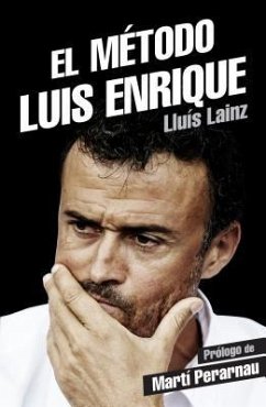 El Metodo Luis Enrique - Lainz, Lluis