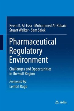Pharmaceutical Regulatory Environment - Al-Essa, Reem K.;Al-Rubaie, Mohammed;Walker, Stuart