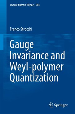 Gauge Invariance and Weyl-polymer Quantization - Strocchi, Franco