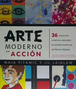 Arte moderno en acción - Pitamic, Maja; Laidlaw, Jill A.