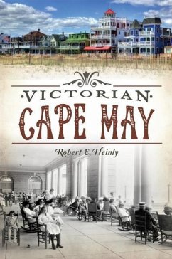 Victorian Cape May - Heinly, Robert E.