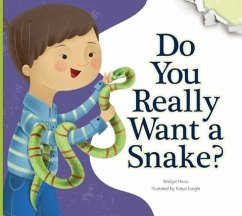 Do You Really Want a Snake? - Heos, Bridget