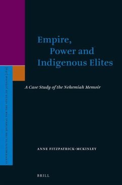 Empire, Power and Indigenous Elites: A Case Study of the Nehemiah Memoir - Fitzpatrick-Mckinley, Anne