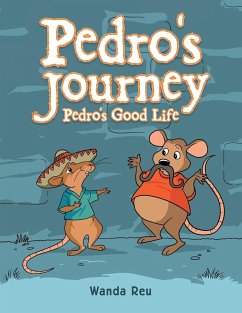 Pedro's Journey: Pedro's Good Life - Reu, Wanda